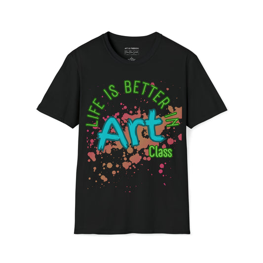 Adult Softstyle T-Shirt: Life is Better in Art Class